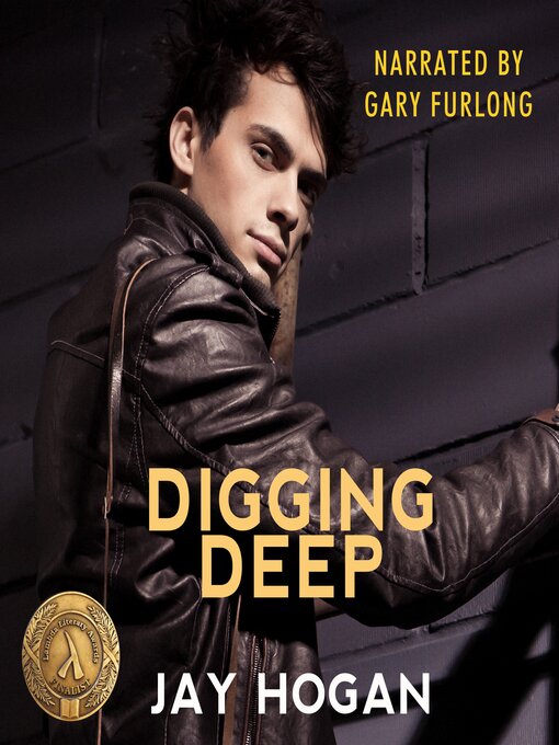 Title details for Digging Deep by Jay Hogan - Available